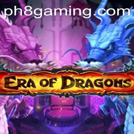 EraOfDragons: A Comprehensive Guide with PH8 Strategy